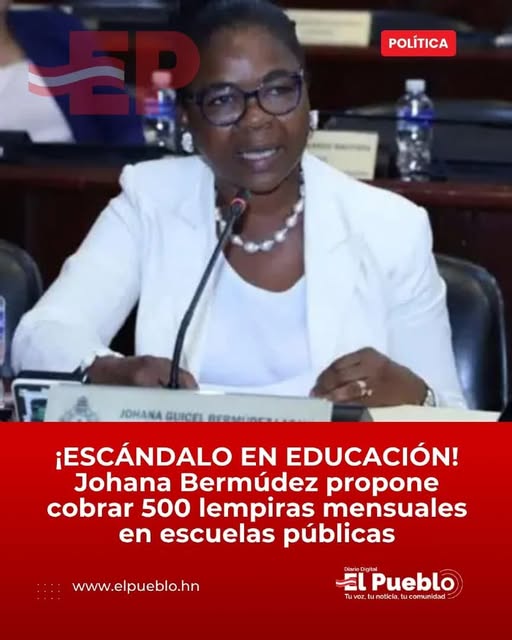 Es falso que Johana Bermúdez haya propuesto cobrar 500 lempiras en escuelas públicas