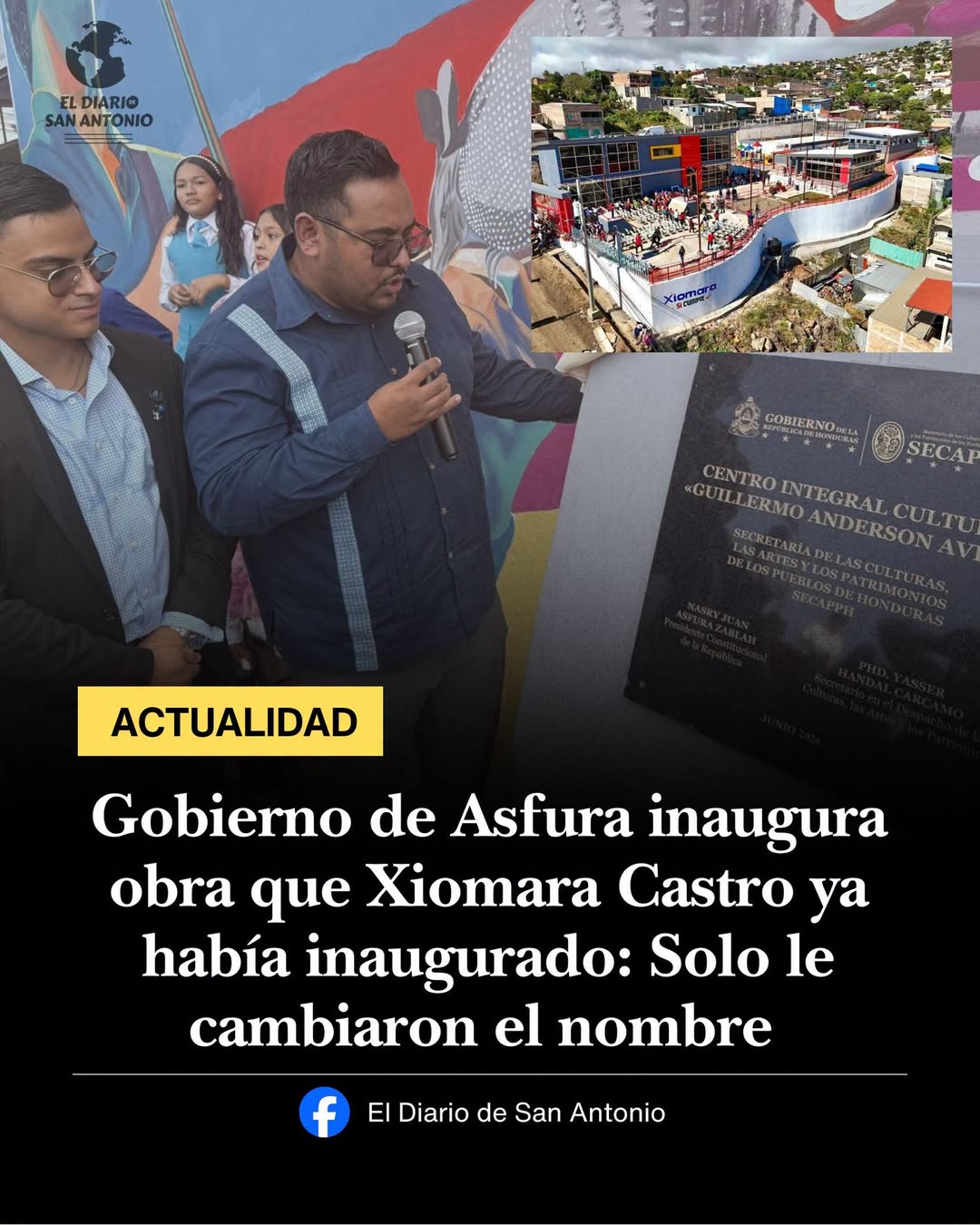 Si, el gobierno de Asfura renombró el Centro Cultural que fue construido e inaugurado en el gobierno de Xiomara Castro.