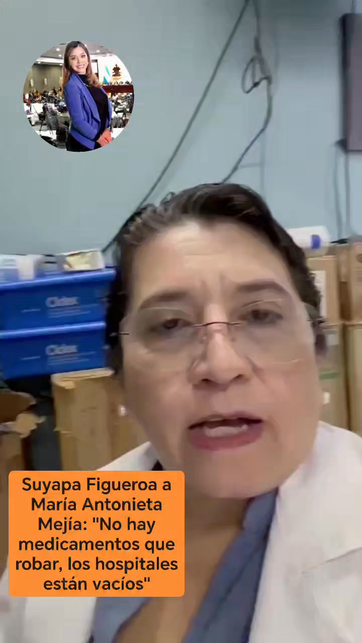 Sí, Suyapa Figueroa dijo que en hospitales no hay medicamentos que robar porque están vacíos